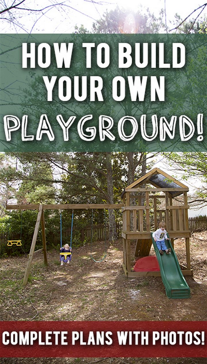 How To Build Your Own Playground
