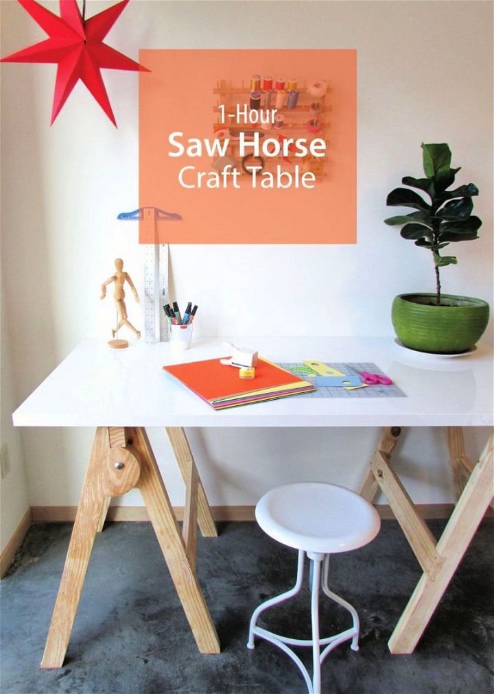 How To Make A Crafting Table – Saw Horse Type