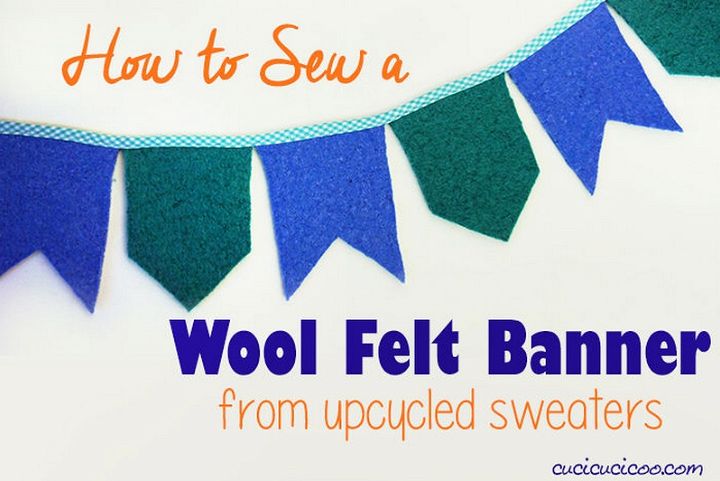 Wool Felt Banner DIY from Upcycled Sweaters