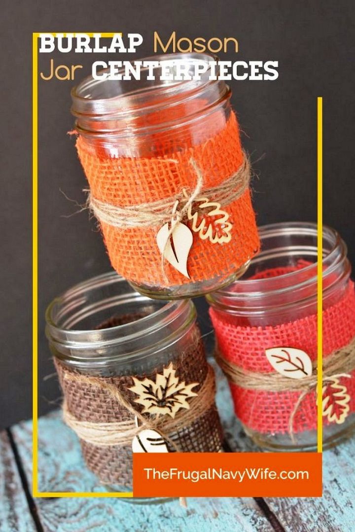 DIY Fall Decorations – Burlap Mason Jar Centerpieces