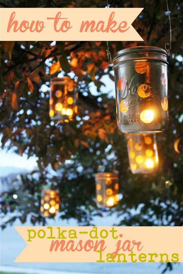 Mason Jar Crafts DIY Polka Dot Lanterns