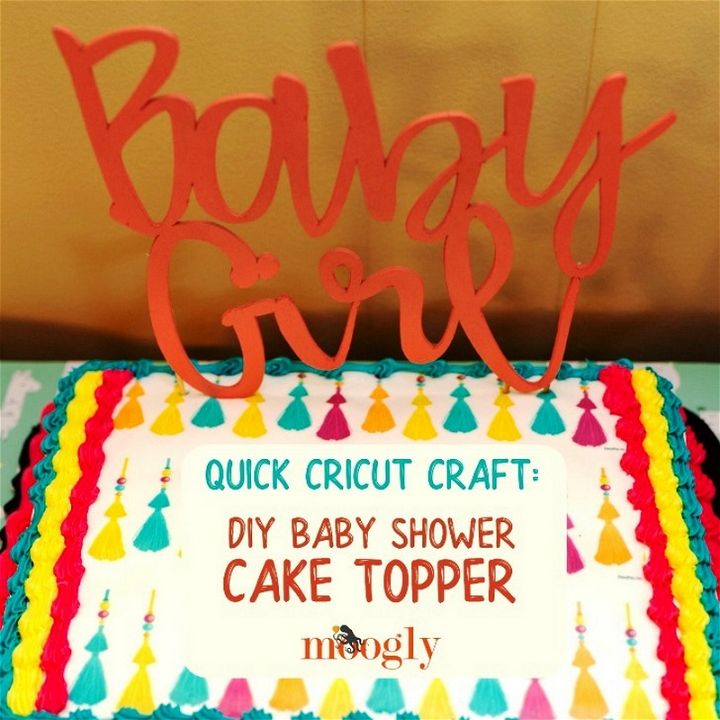 DIY Baby Shower Cake Topper Quick Cricut Craft
