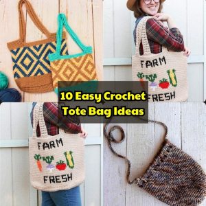 10 Easy Crochet Tote Bag Ideas