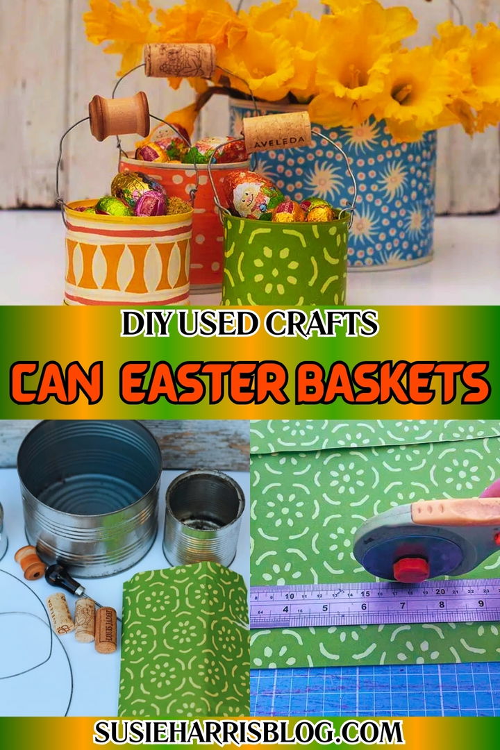 Can Easter Baskets