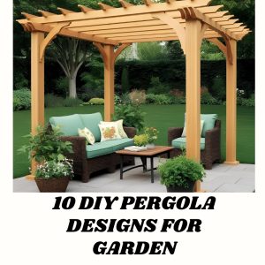 10 DIY Pergola Designs For Garden