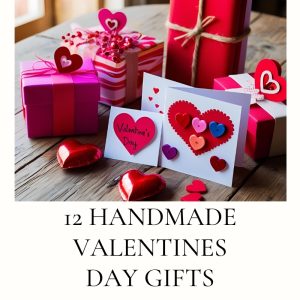 12 Handmade Valentines Day Gifts