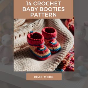 14 Crochet baby booties Pattern